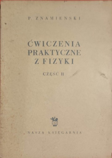 Zdjęcie oferty: P. Znamienski. Ćwiczenia z fizyki. Cz 2