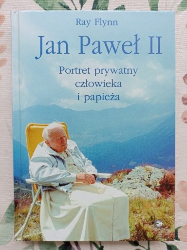 Zdjęcie oferty: RAY FLYNN JAN PAWEŁ II PORTRET PRYWATNY CZŁOWIEKA