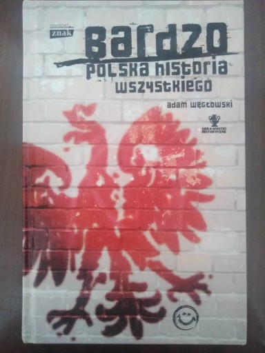 Zdjęcie oferty: Bardzo Polska historia wszystkiego 