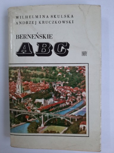 Zdjęcie oferty: Berneńskie abc Skulska Kruczkowski