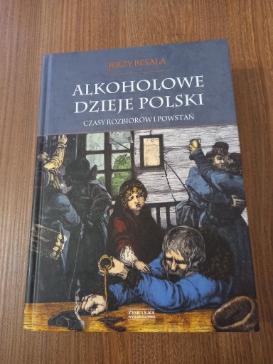 Zdjęcie oferty: Jerzy Besala - Alkoholowe dzieje polski tom 2