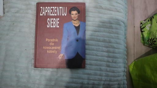 Zdjęcie oferty: ZAPREZENTUJ SIEBIĘ Poradnik dla kobiety