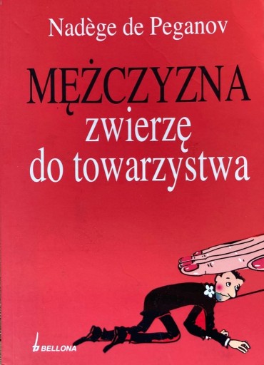 Zdjęcie oferty: Mężczyzna zwierzę do towarzystwa - Nadege De Pegan