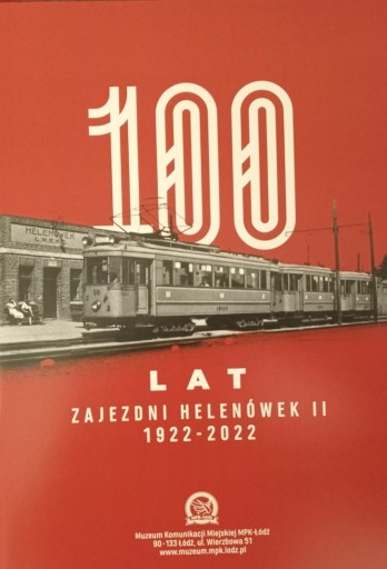 Zdjęcie oferty: 100 lat Zajezdni Helenówek II 1922-2022