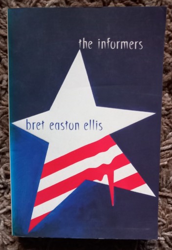 Zdjęcie oferty: Bret Easton Ellis, The informers