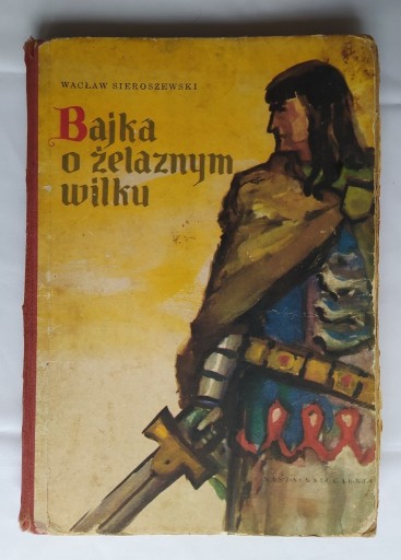 Zdjęcie oferty: Bajka o żelaznym wilku – Wacław Sieroszewski
