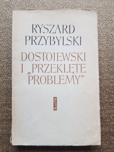 Zdjęcie oferty: R. Przybylski - Dostojewski i "przeklęte problemy"