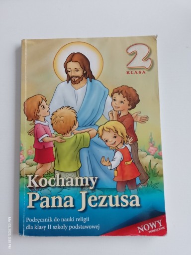 Zdjęcie oferty: Kochamy Pana Jezusa Podręcznik do religi II kl