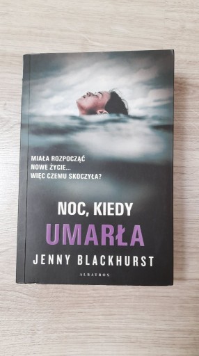 Zdjęcie oferty: Książka Noc, kiedy umarła Jenny Blackhurst