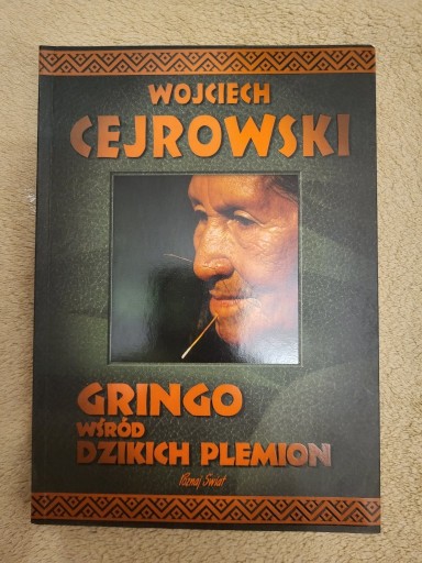 Zdjęcie oferty: Wojciech Cejrowski Gringo wśród dzikich plemion