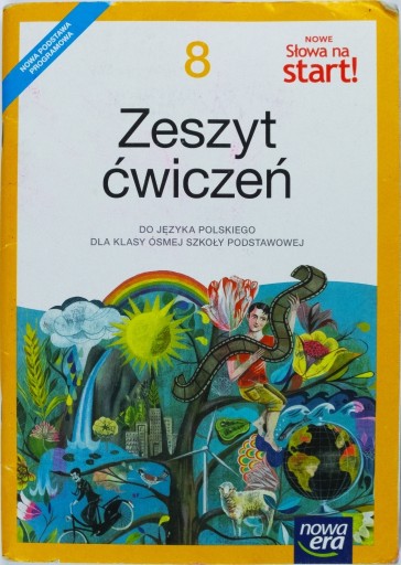 Zdjęcie oferty: Nowe Słowa na start! 8 Zeszyt ćwiczeń J. Polski