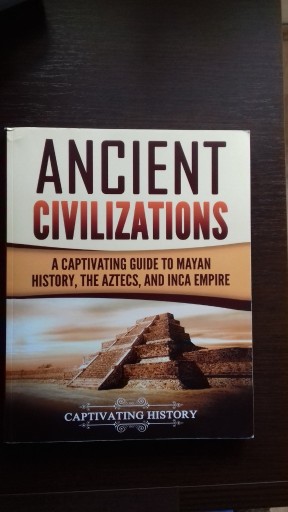 Zdjęcie oferty: Ancient Civilisations: Maya, Aztecs, Inca