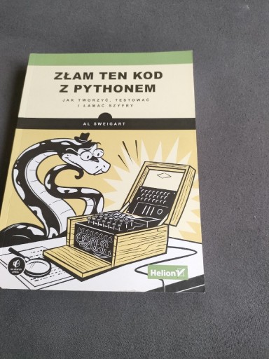 Zdjęcie oferty: Złam ten kod z pythonem.Al Sweigart.