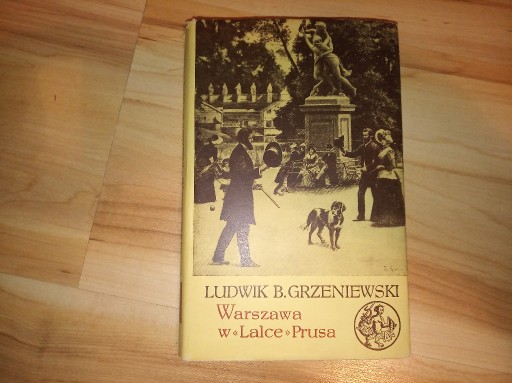 Zdjęcie oferty: Ludwik B. Grzeniewski: Warszawa w Lalce Prusa
