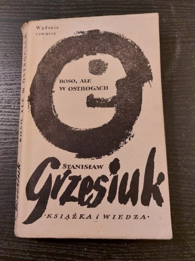 Zdjęcie oferty: Stanisław Grzesiuk.  Boso, ale w ostrogach.