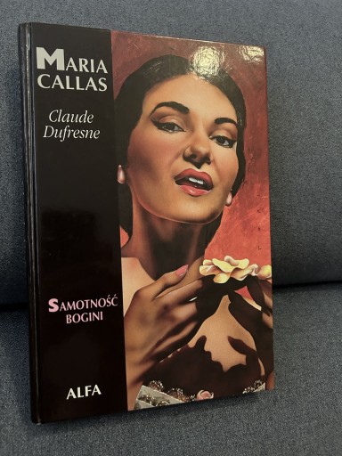 Zdjęcie oferty: Maria Callas. Samotność Bogini.