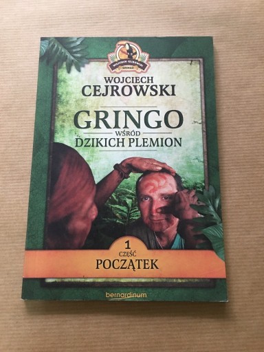 Zdjęcie oferty: GRINGO WŚRÓD DZIKICH PLEMION - WOJCIECH CEJROWSKI