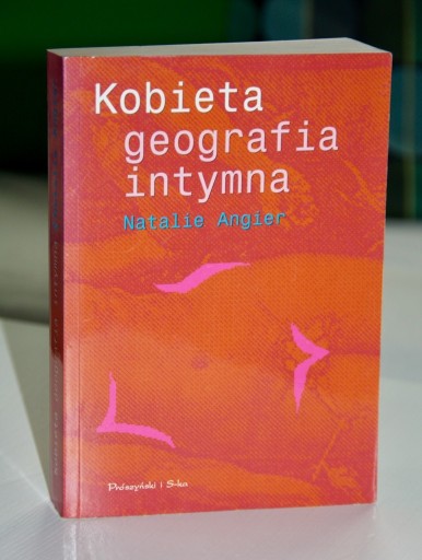 Zdjęcie oferty: Kobieta: Geografia intymna - Natalie Angier