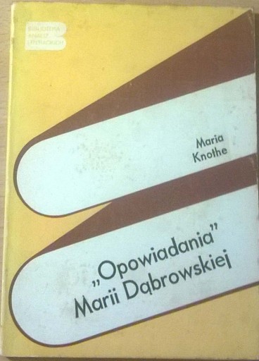 Zdjęcie oferty: Knothe Maria Dąbrowska Opowiadania Analiza