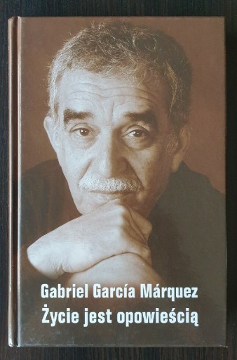 Zdjęcie oferty: Gabriel García Márquez Życie jest opowieścią 