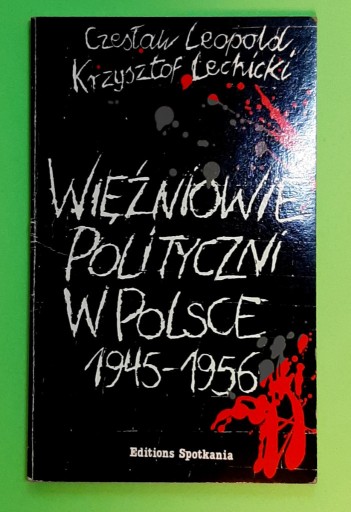 Zdjęcie oferty: Więźniowie polityczni w Polsce 1945-1956  