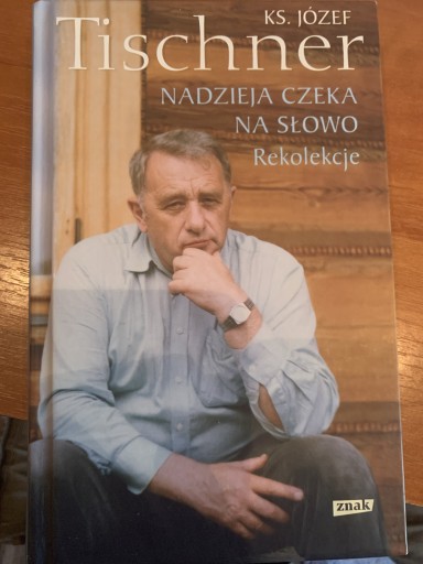 Zdjęcie oferty: Ks. Józef Tischner - Nadzieję czeka na słowo