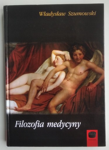 Zdjęcie oferty: Filozofia medycyny - Władysław Szumowski