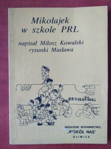 Zdjęcie oferty: MIKOŁAJEK W SZKOLE PRL Miłosz Kowalski