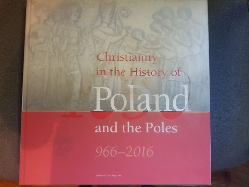 Zdjęcie oferty: Christianity in the History of Poland and the Pole