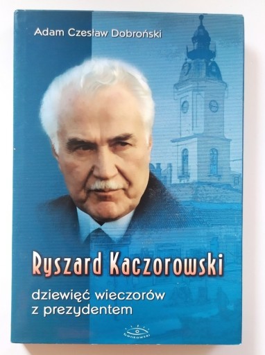 Zdjęcie oferty: Ryszard Kaczorowski dziewięć wieczorów...wyd. roz.