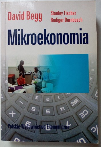 Zdjęcie oferty: Mikroekonomia - Begg Fischer Dornbusch wyd. 4