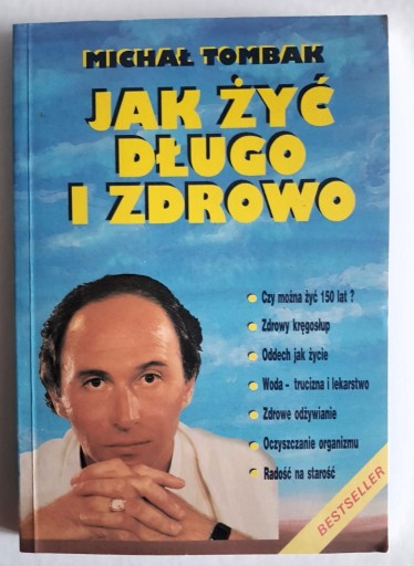 Zdjęcie oferty: Jak żyć długo i zdrowo - Michał Tombak