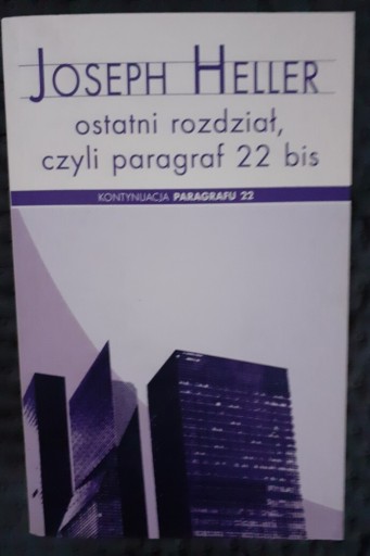 Zdjęcie oferty: Ostatni rozdział czyli paragraf 22 bis, Heller