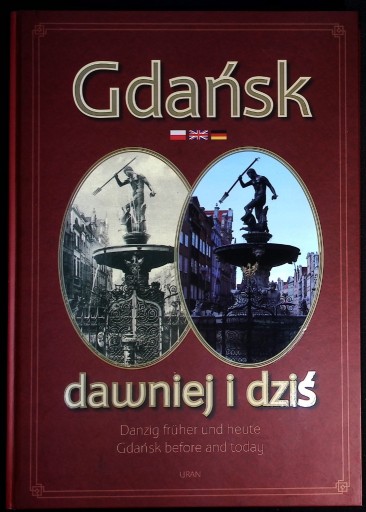Zdjęcie oferty: Gdańsk dawniej i dziś - Gdańsk 2018