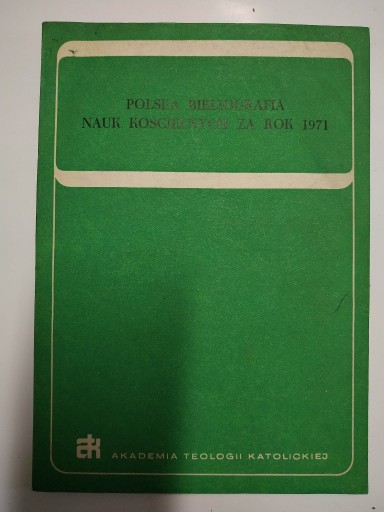 Zdjęcie oferty: POLSKA BIBLIOGRAFIA NAUK KOŚCIELNYCH ZA ROK 1971