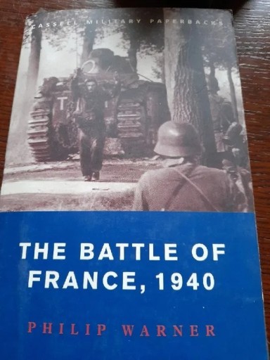 Zdjęcie oferty: The Battle od France 1940 Philip Warner