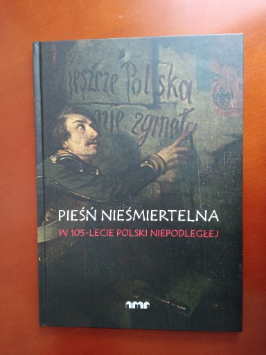 Zdjęcie oferty: Pieśń niesmiertelna w 105 lecie Polski 