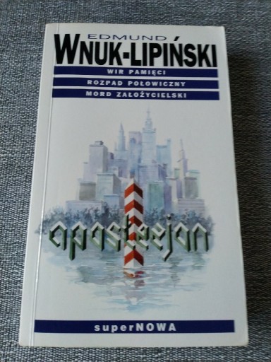 Zdjęcie oferty: Wnuk-Lipiński Wir pamięci Rozpad połowiczny Mord