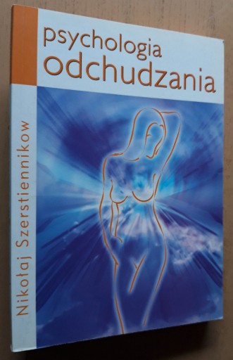 Zdjęcie oferty: Psychologia odchudzania – Nikołaj Szerstiennikow 