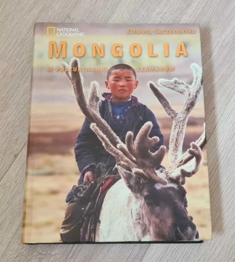 Zdjęcie oferty: Mongolia w poszukiwaniu szamanów - E. Sęczykowska
