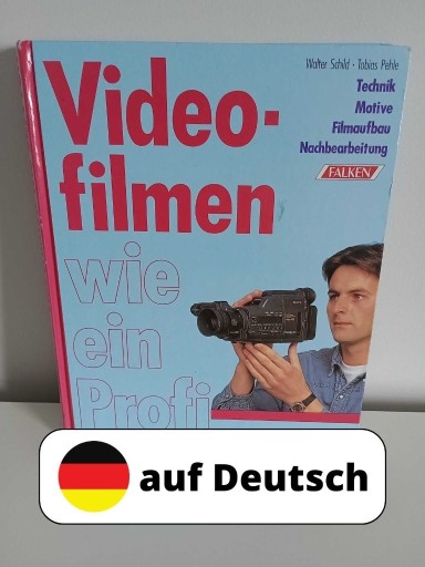 Zdjęcie oferty: Video-filmen wie ein Profi niemiecku Deutsch