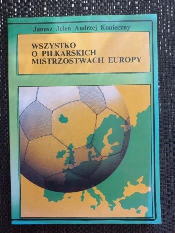 Zdjęcie oferty: Jeleń J. - Wszystko o piłkarskich Mistrzostwach...