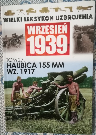 Zdjęcie oferty: Wielki Leksykon Uzbrojenia, tom 27