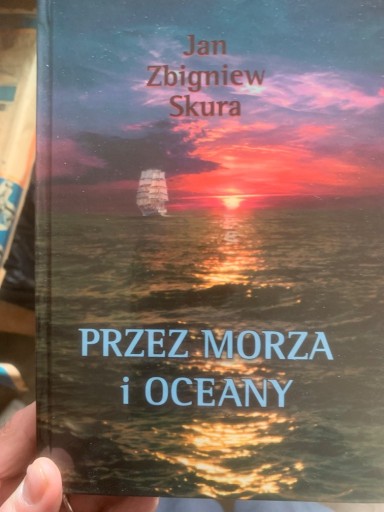 Zdjęcie oferty: Przez morza i oceany Jan Zbigniew Skura