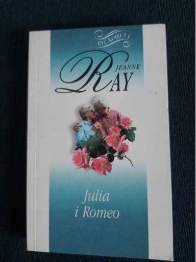 Zdjęcie oferty: Romeo i Julia. Jeanne Ray