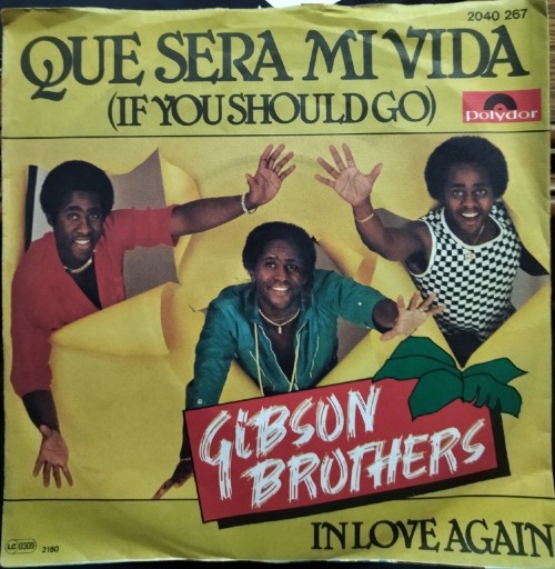 Zdjęcie oferty: Gibson Brothers Que Sera Mi Vida / In Love Again 