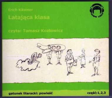 Zdjęcie oferty: Erich Kastner Latająca klasa Audiobook 3xCD