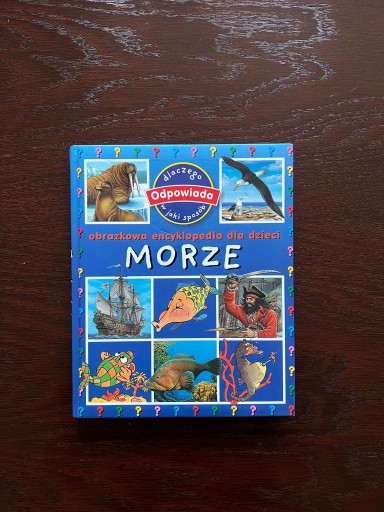Zdjęcie oferty: MORZE - obrazkowa encyklopedia dla dzieci
