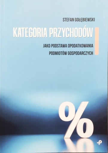 Zdjęcie oferty: Kategoria przychodów jako podstawa opodatkowania