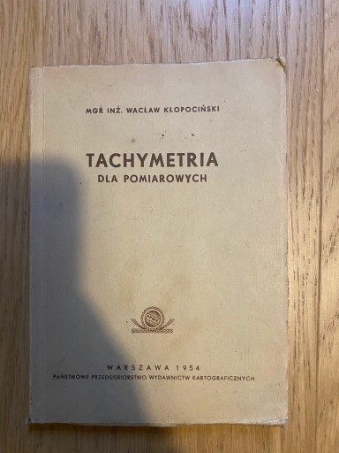 Zdjęcie oferty: TACHYMETRIA DLA POMIAROWYCH WACLAW KŁOPOCIŃSKI